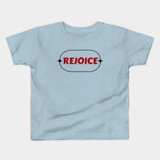 Rejoice | Christian Kids T-Shirt